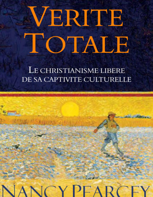 Vérité totale de Nancy Pearcey